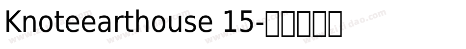 Knoteearthouse 15字体转换